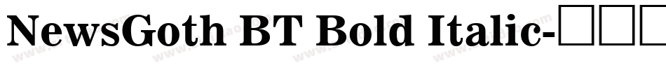 NewsGoth BT Bold Italic字体转换